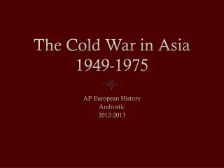 The Cold War in Asia 1949-1975