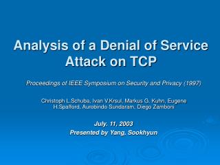 Analysis of a Denial of Service Attack on TCP