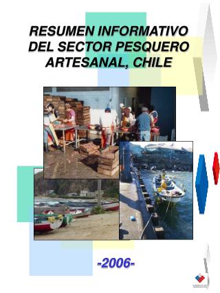 RESUMEN INFORMATIVO DEL SECTOR PESQUERO ARTESANAL, CHILE