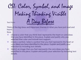 CSI: Color, Symbol, and Image Making Thinking Visible A Day Before