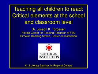 Teaching all children to read: Critical elements at the school and classroom level