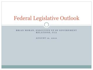 Federal Legislative Outlook