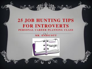 25 Job Hunting Tips for Introverts Personal Career planning class mr. endicott