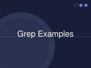 Grep Examples