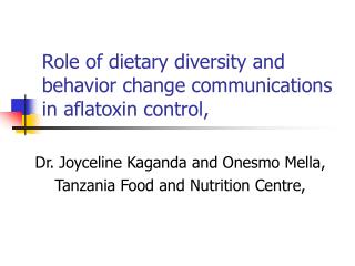 Role of dietary diversity and behavior change communications in aflatoxin control,