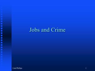 Jobs and Crime