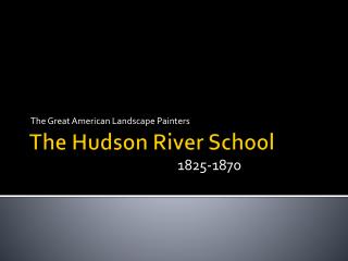 The Hudson River School