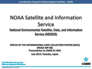 Status of the International Data Collection System (IDCS) (NOAA-WP-08)