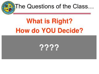 The Questions of the Class…