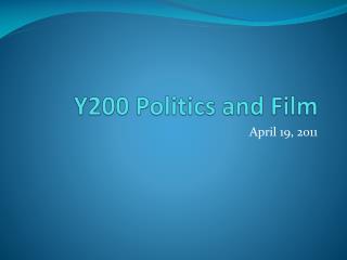 Y200 Politics and Film