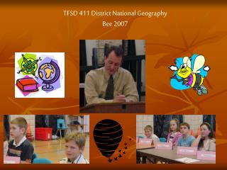 TFSD 411 District National Geography Bee 2007