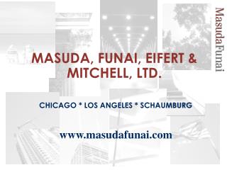 MASUDA, FUNAI, EIFERT &amp; MITCHELL, LTD.