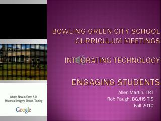 Bowling Green City School Curriculum Meetings Integrating Technology Engaging Students