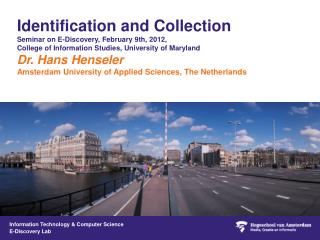 Identification and Collection Seminar on E-Discovery, February 9th, 2012,