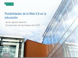 Posibilidades de la Web 2.0 en la educación