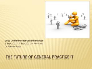 The future of general practice IT