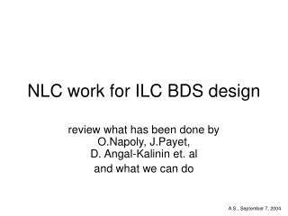 NLC work for ILC BDS design