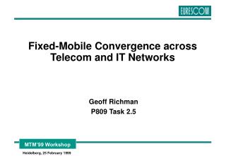 Fixed-Mobile Convergence across Telecom and IT Networks