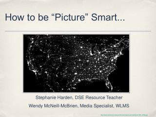 How to be “Picture” Smart...