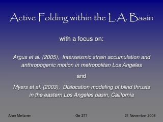 Active Folding within the L.A. Basin with a focus on: