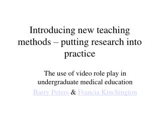 Introducing new teaching methods – putting research into practice