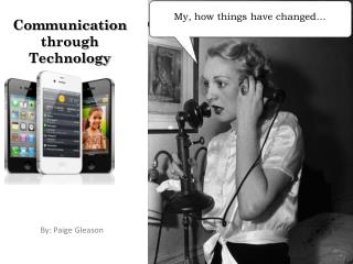 Communication through Technology
