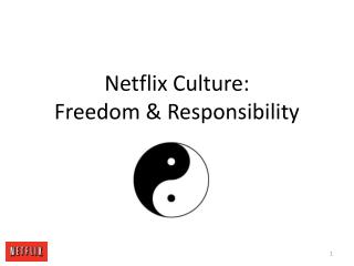Netflix Culture: Freedom &amp; Responsibility