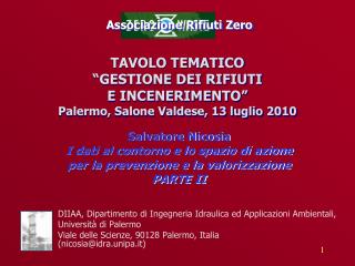 TAVOLO TEMATICO “GESTIONE DEI RIFIUTI E INCENERIMENTO” Palermo, Salone Valdese, 13 luglio 2010