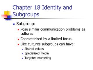 Chapter 18 Identity and Subgroups