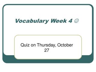 Vocabulary Week 4 