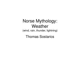 Norse Mythology: Weather (wind, rain, thunder, lightning)