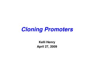 Cloning Promoters