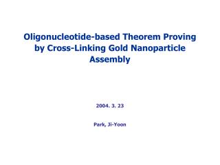 Oligonucleotide-based Theorem Proving by Cross-Linking Gold Nanoparticle Assembly
