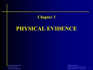 PHYSICAL EVIDENCE