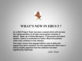 WHAT’S NEW IN EBUS 5 ?