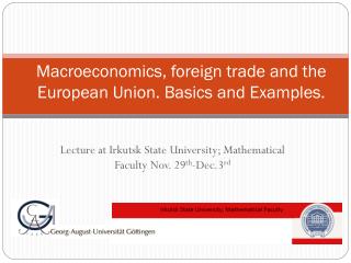 Macroeconomics, foreign trade and the European Union. Basics and Examples.