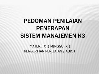 PEDOMAN PENILAIAN PENERAPAN SISTEM MANAJEMEN K3