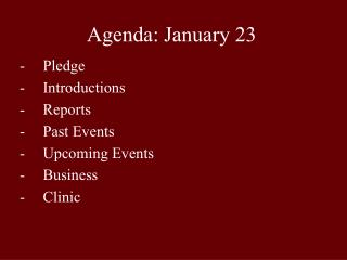 Agenda: January 23