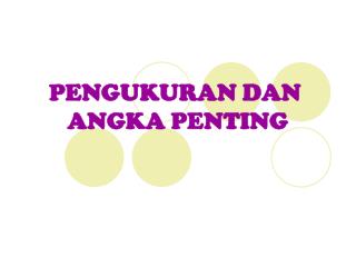 PENGUKURAN DAN ANGKA PENTING