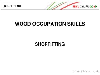 WOOD OCCUPATION SKILLS SHOPFITTING