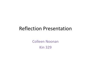 Reflection Presentation