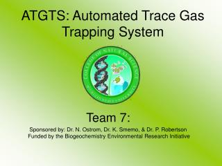 ATGTS: Automated Trace Gas Trapping System