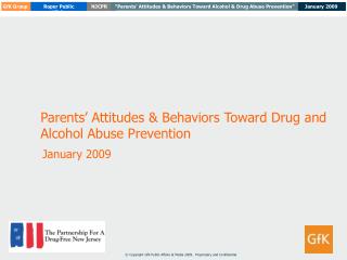 Parents’ Attitudes &amp; Behaviors Toward Drug and Alcohol Abuse Prevention