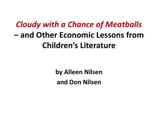 Cloudy with a Chance of Meatballs – and Other Economic Lessons from Children’s Literature