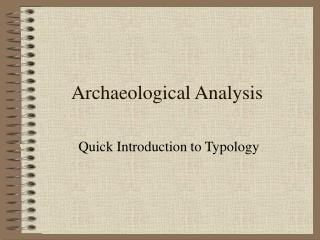 Archaeological Analysis