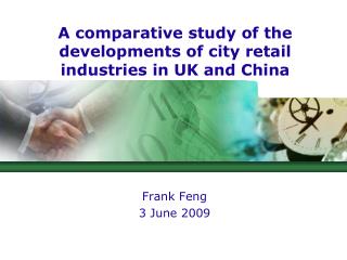 A comparative study of the developments of city retail industries in UK and China