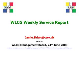 WLCG Weekly Service Report
