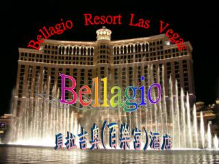 Bellagio Resort Las Vegas