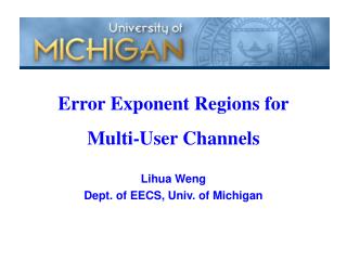 Lihua Weng Dept. of EECS, Univ. of Michigan
