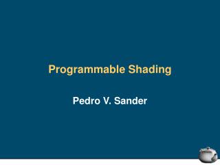 Programmable Shading